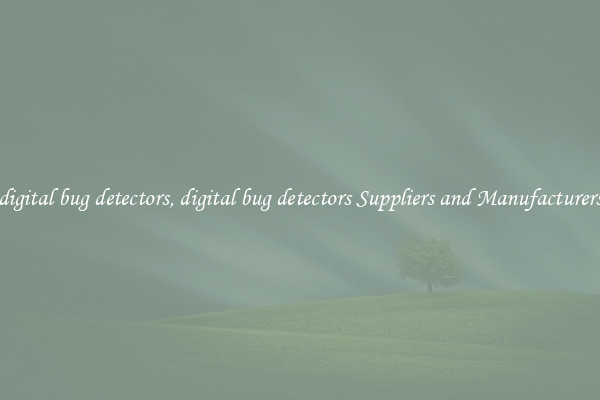digital bug detectors, digital bug detectors Suppliers and Manufacturers