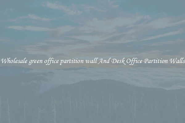 Wholesale green office partition wall And Desk Office Partition Walls