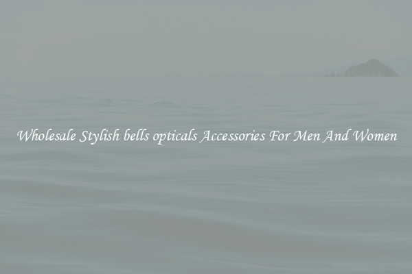 Wholesale Stylish bells opticals Accessories For Men And Women