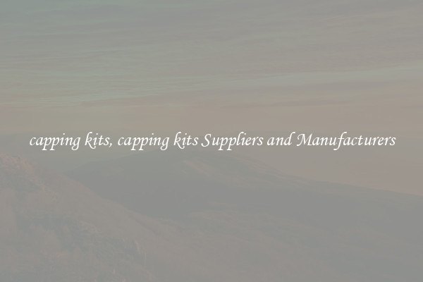 capping kits, capping kits Suppliers and Manufacturers