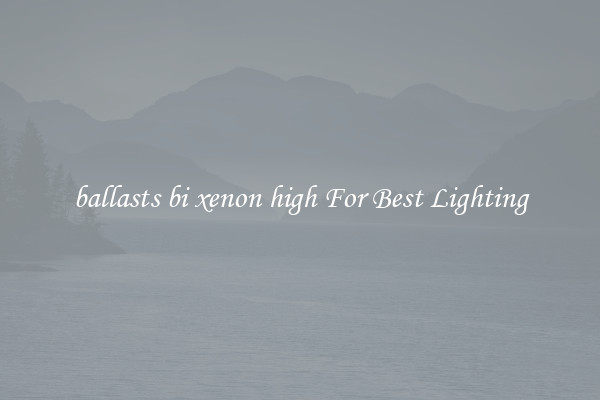 ballasts bi xenon high For Best Lighting