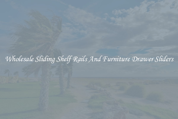 Wholesale Sliding Shelf Rails And Furniture Drawer Sliders