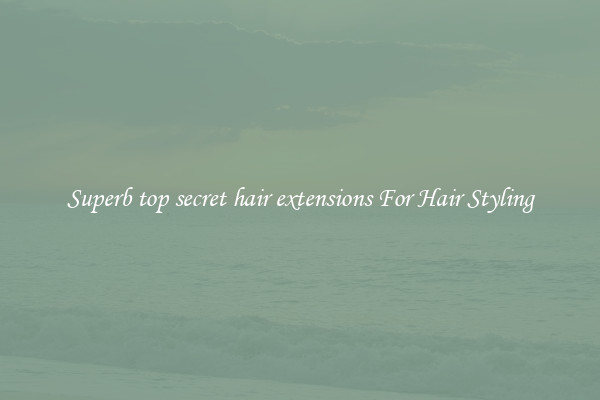 Superb top secret hair extensions For Hair Styling