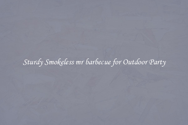 Sturdy Smokeless mr barbecue for Outdoor Party